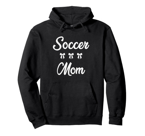 Soccer Mom Soccer Player Sports Moms Hoodie - Custom Art Print for Adults - T-Shirt, Sweatshirt, Hoodie