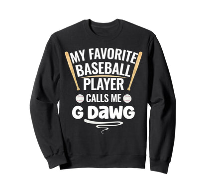 My Favorite Baseball Player Calls Me Sweatshirt - Graphic Print Men Women - T-Shirt, Sweatshirt, Hoodie
