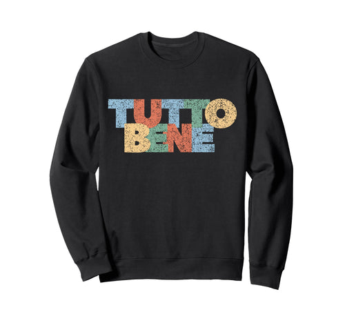 Alles Gut Tutto Bene Modern Sweatshirt - Aesthetic Graphic Men Women - T-Shirt, Sweatshirt, Hoodie
