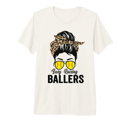 Busy Raising Ballers Softball Messy T-Shirt - Casual Everyday Wear Unisex - T-Shirt, Sweatshirt, Hoodie