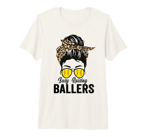 Busy Raising Ballers Softball Messy T-Shirt - Casual Everyday Wear Unisex - T-Shirt, Sweatshirt, Hoodie