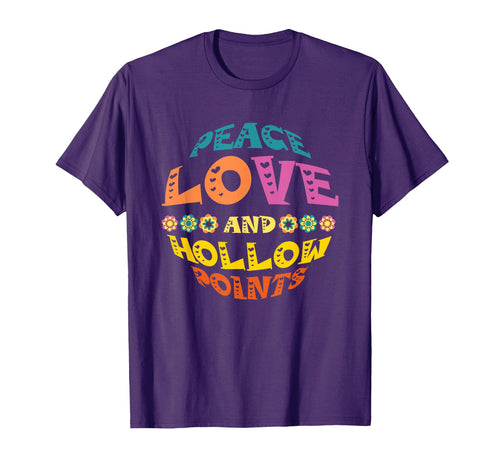 Peace Love And Hollow Points T-Shirt - Graphic Print for Adults - T-Shirt, Sweatshirt, Hoodie