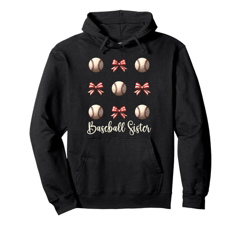 Baseball Sister Funny Coquette Bow Hoodie - Casual Everyday Wear Men Women - T-Shirt, Sweatshirt, Hoodie
