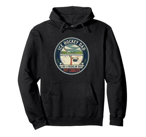 Ice Hockey Dad Player Puck Stick Rink Hoodie - Graphic Print Unisex - T-Shirt, Sweatshirt, Hoodie