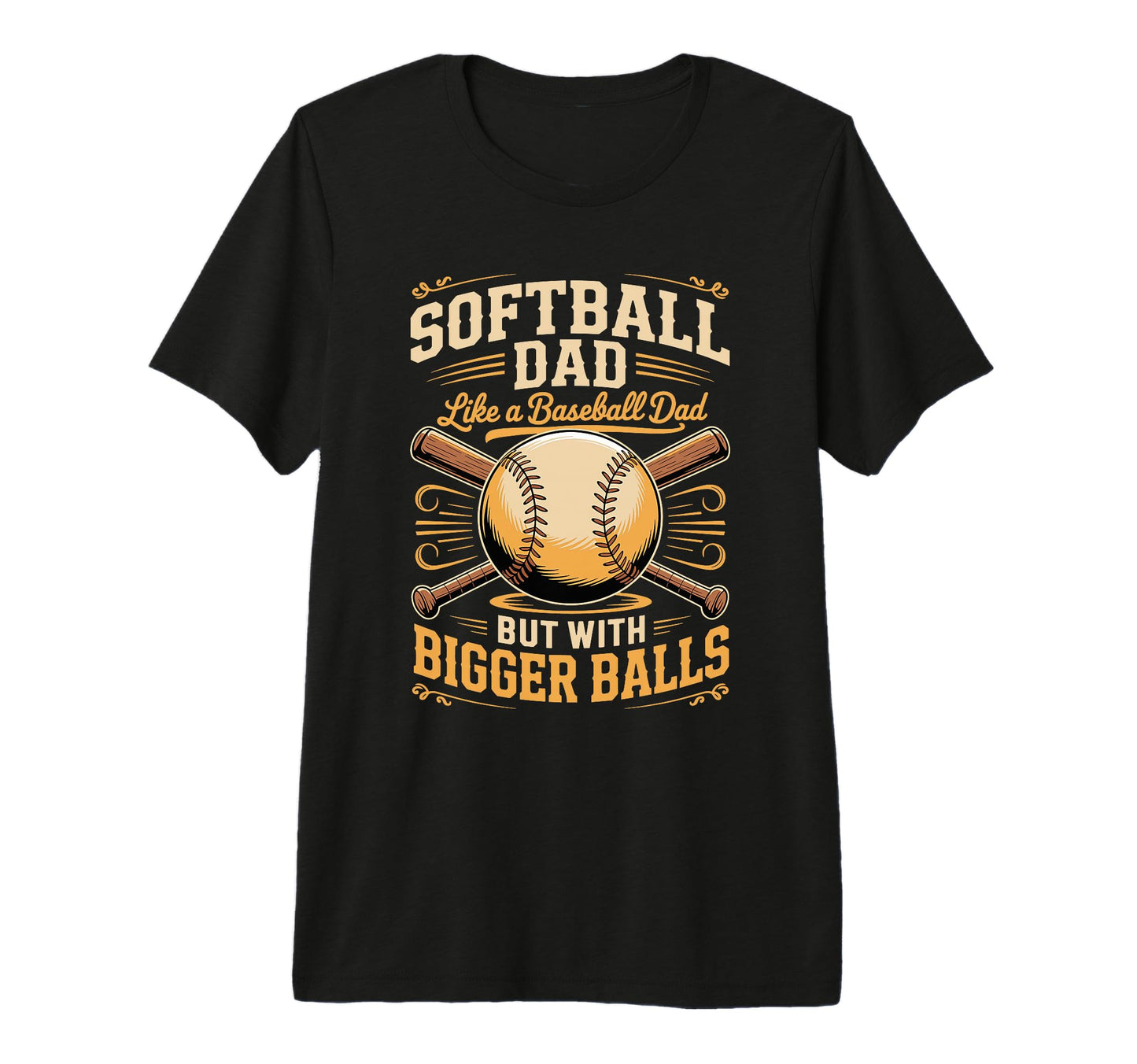 Mens Softball Dad Like Baseball Dad But T-Shirt - Graphic Print Men Women - T-Shirt, Sweatshirt, Hoodie
