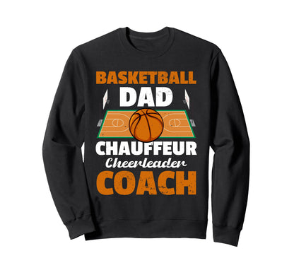 Fathers Day Basketball Dad Game Day Sweatshirt - Trendy Graphic Men Women - T-Shirt, Sweatshirt, Hoodie