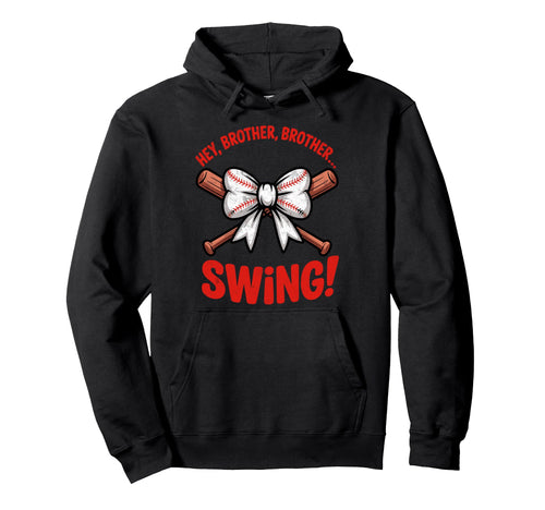 Hey Brother Brother Swing Funny Hoodie - Novelty Apparel Men Women - T-Shirt, Sweatshirt, Hoodie