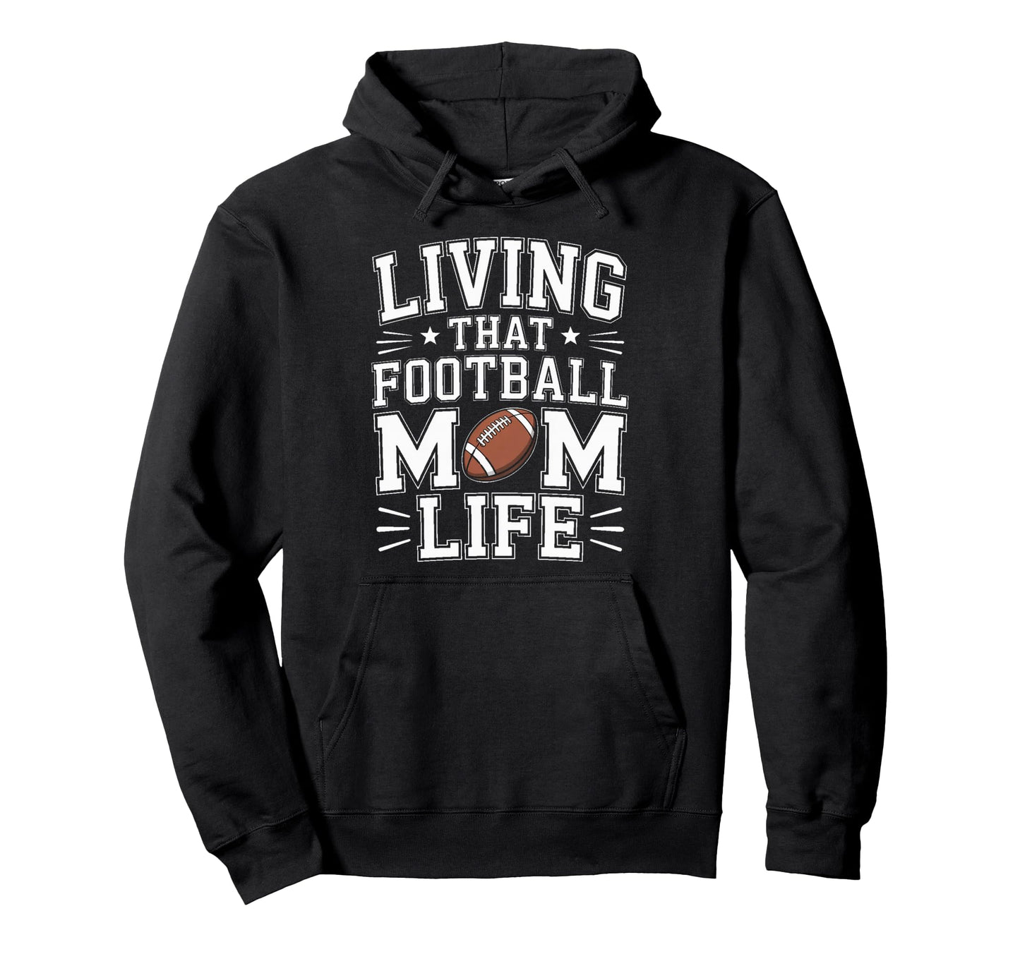 Living That Football Mom Life Game Day Hoodie - Novelty Apparel Men Women - T-Shirt, Sweatshirt, Hoodie