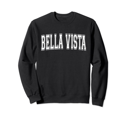 Bella Vista Ar Arkansas Usa Sports Sweatshirt - Custom Art Print Men Women - T-Shirt, Sweatshirt, Hoodie