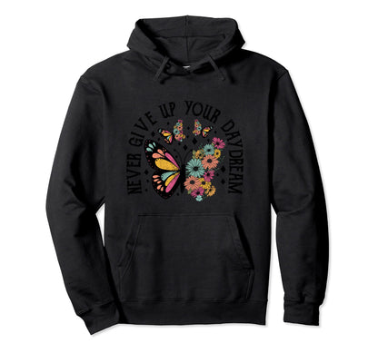Boho Butterfly Dont Give Up Your Dream Hoodie - Streetwear Style Unisex - T-Shirt, Sweatshirt, Hoodie