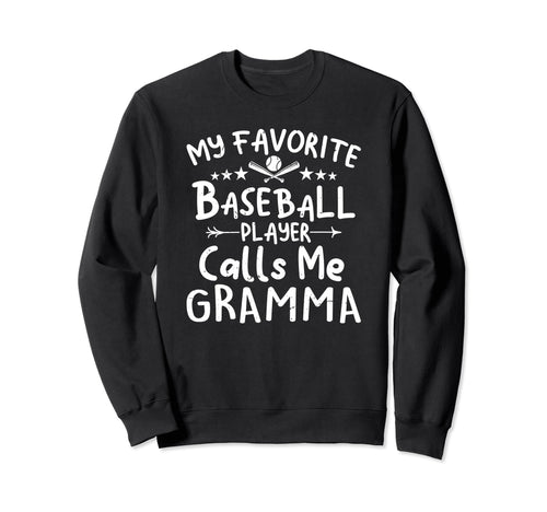 My Favorite Baseball Player Calls Sweatshirt - Fun Novelty Design Unisex - T-Shirt, Sweatshirt, Hoodie