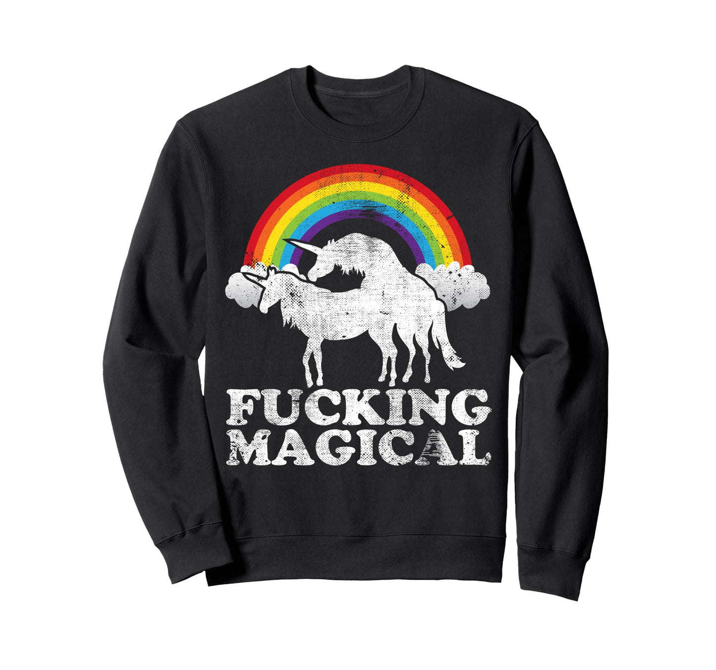Funny Unicorn Sex Fucking Magical Sweatshirt - Unique Graphic Men Women - T-Shirt, Sweatshirt, Hoodie