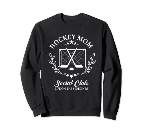 Sideline Social Club Hockey Mom Sweatshirt - Minimalist Print for Adults - T-Shirt, Sweatshirt, Hoodie