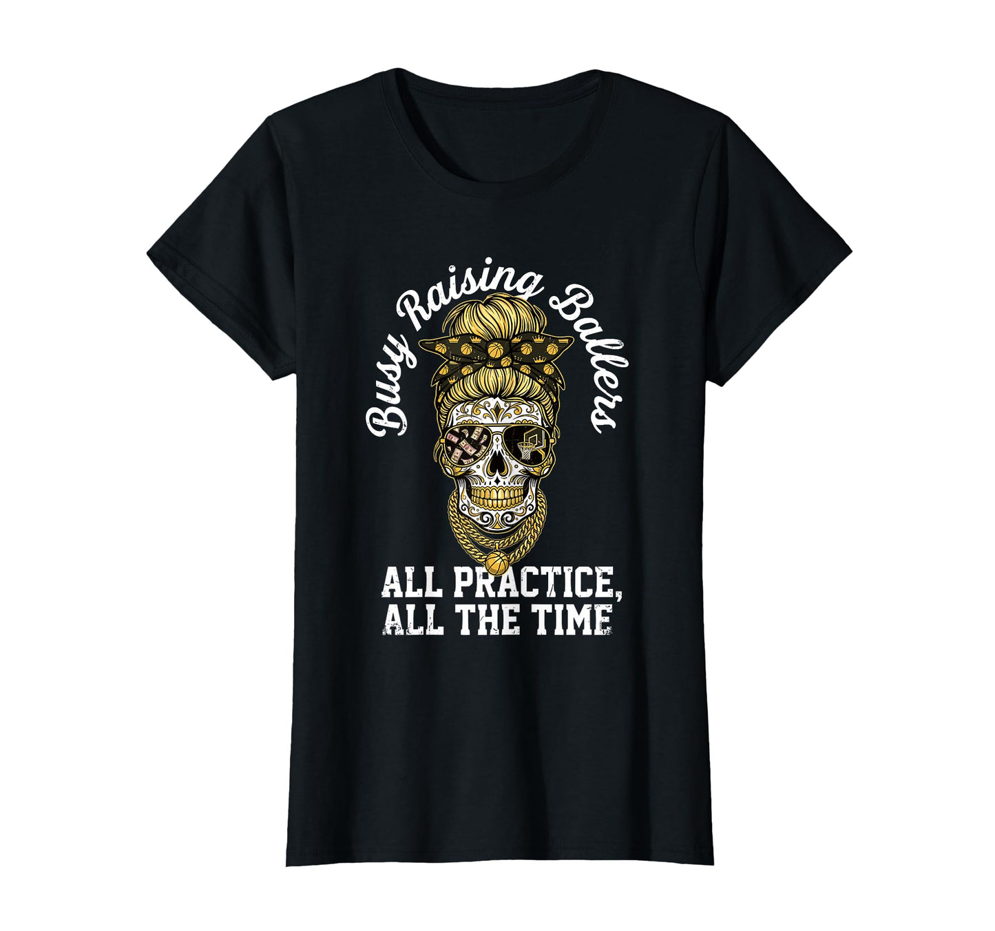 Busy Raising Ballers All Practice T-Shirt - Casual Everyday Wear Men Women - T-Shirt, Sweatshirt, Hoodie