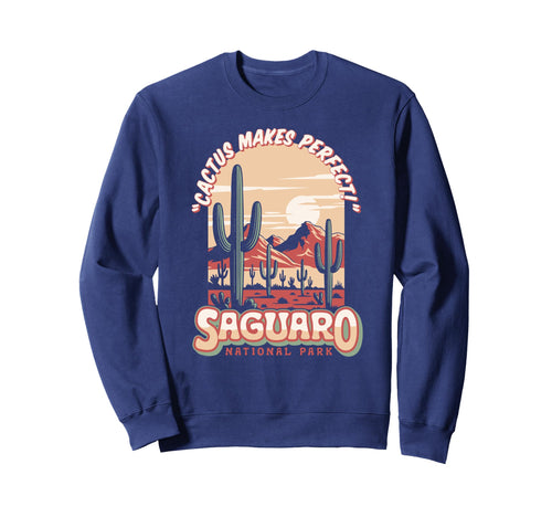Saguaro National Park Funny Cactus Sweatshirt - Fun Novelty Design Unisex - T-Shirt, Sweatshirt, Hoodie