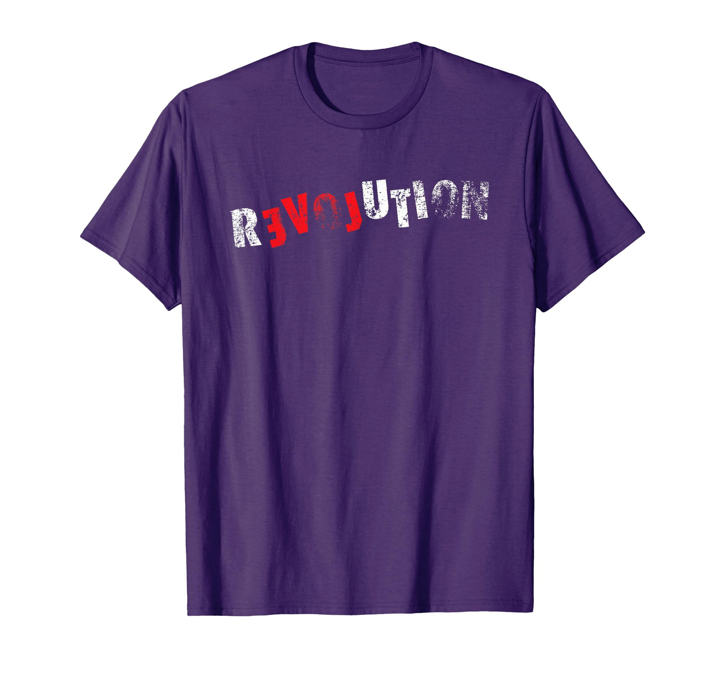 Revolution Backwards Love Protest T-Shirt - Casual Everyday Wear Unisex - T-Shirt, Sweatshirt, Hoodie