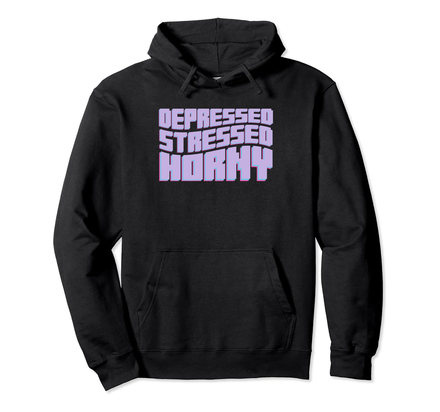 Depressed Stressed Horny Aesthetic Vaporwave Hoodie - Graphic Print Unisex - T-Shirt, Sweatshirt, Hoodie