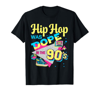 Dope Like 90S Hip Hop Old School Rap T-Shirt - Custom Art Print Men Women - T-Shirt, Sweatshirt, Hoodie