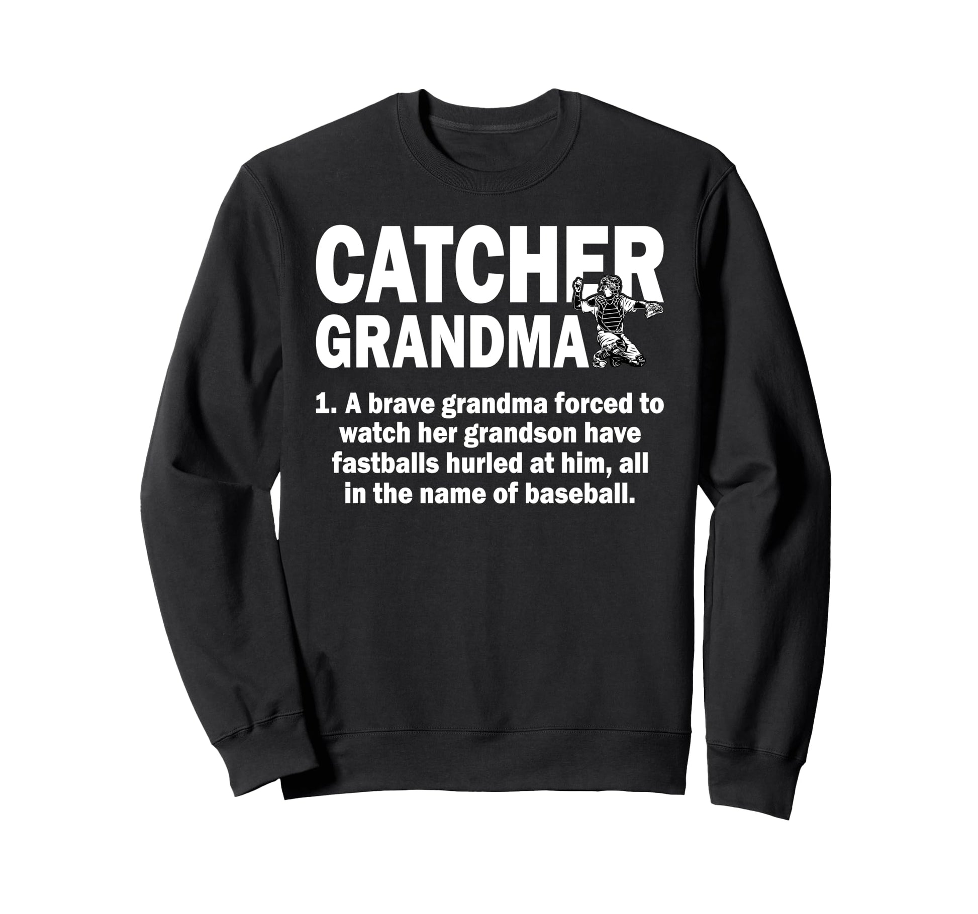 Baseball Catcher Grandma Baseball Sweatshirt - Unique Graphic Men Women - T-Shirt, Sweatshirt, Hoodie
