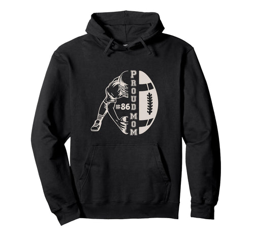 Customized Proud Football Mom Number 86 Hoodie - Aesthetic Graphic Unisex - T-Shirt, Sweatshirt, Hoodie