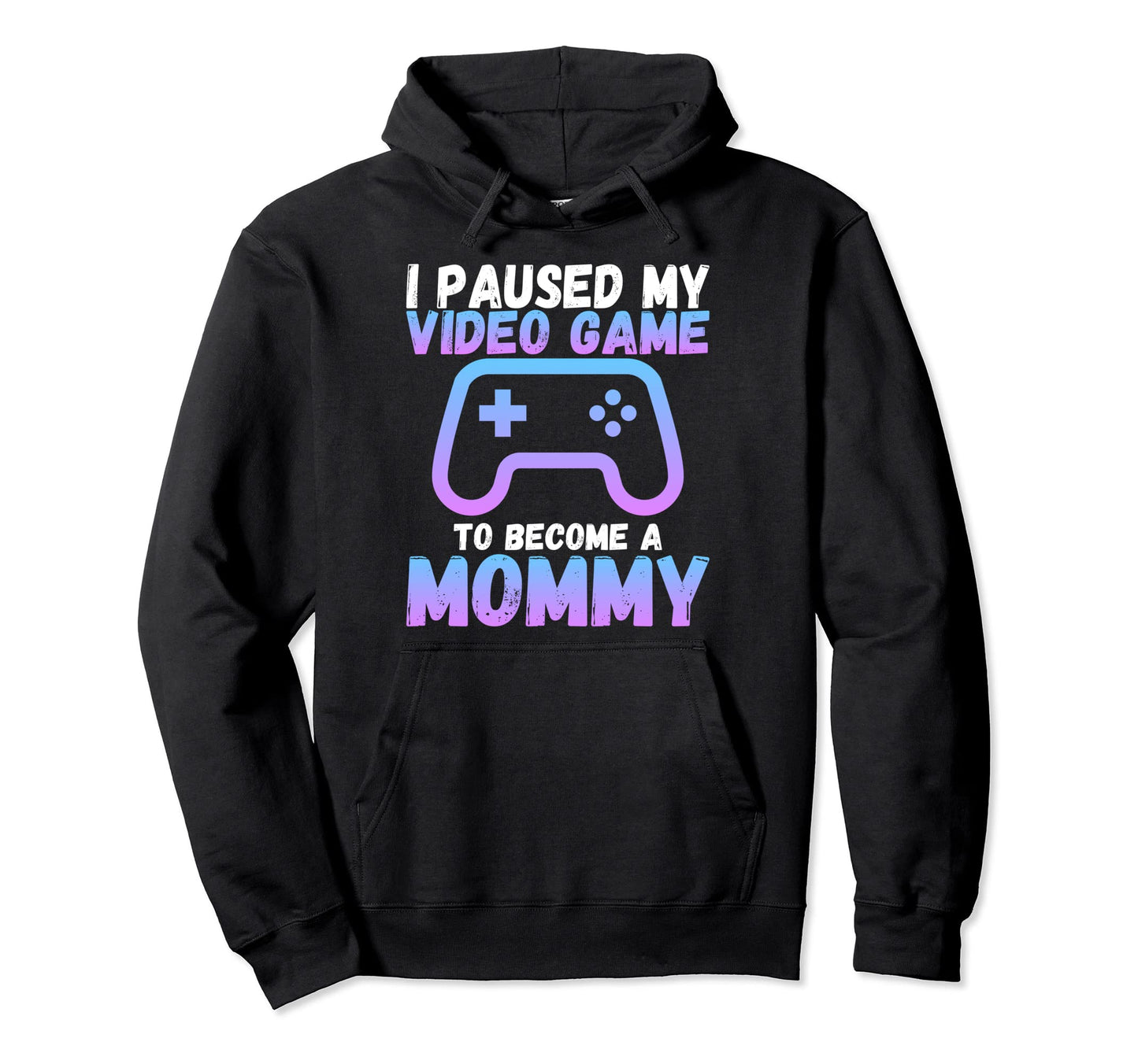 Funny I Paused My Video Game To Become Hoodie - Aesthetic Graphic Unisex - T-Shirt, Sweatshirt, Hoodie