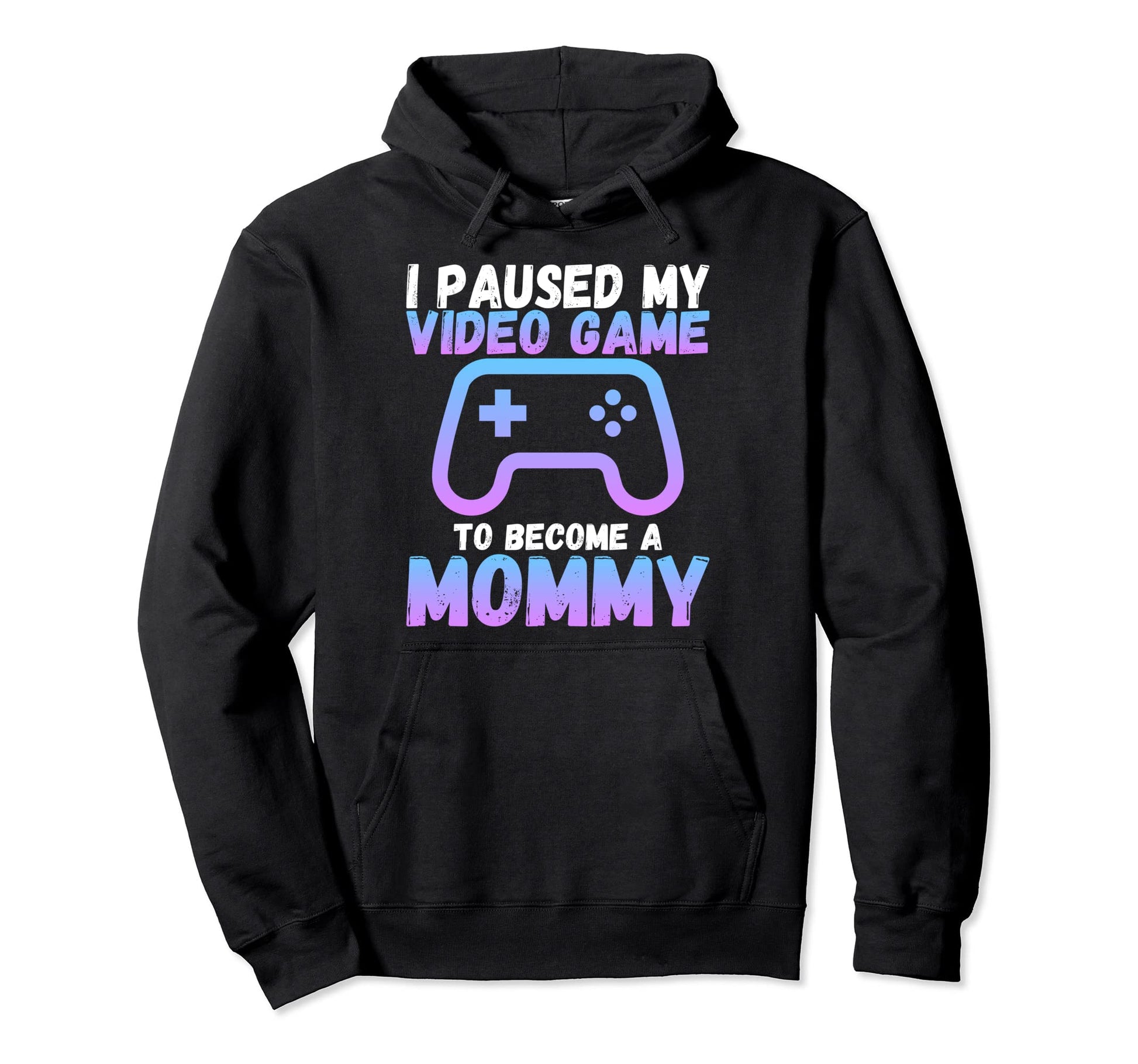 Funny I Paused My Video Game To Become Hoodie - Aesthetic Graphic Unisex - T-Shirt, Sweatshirt, Hoodie