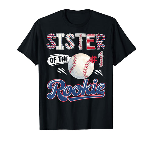 Sister Rookie Baseball 1St Birthday T-Shirt - Novelty Apparel for Adults - T-Shirt, Sweatshirt, Hoodie