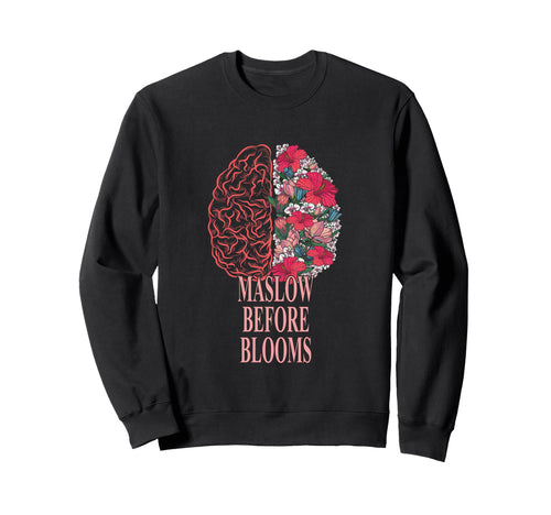 Maslow Before Blooms Rainbow Sweatshirt - Casual Everyday Wear for Adults - T-Shirt, Sweatshirt, Hoodie