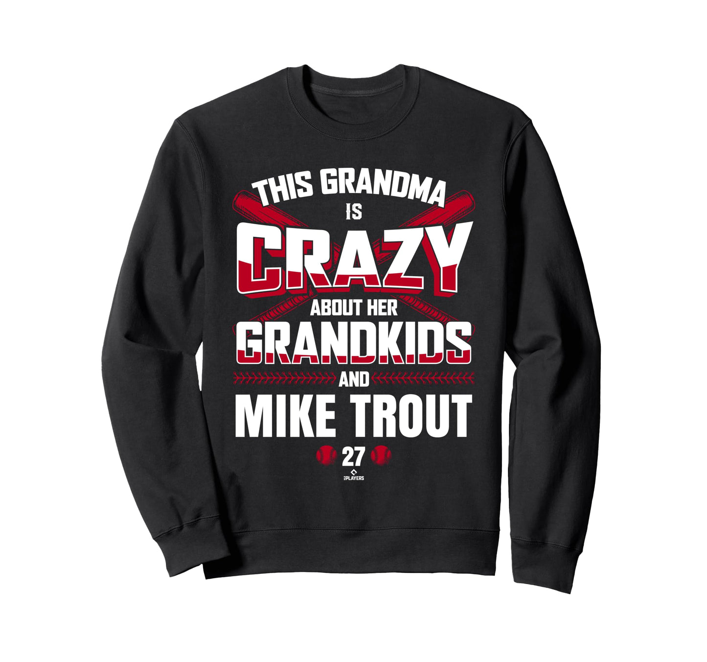 Grandma Crazy Mike Trout Los Angeles Sweatshirt - Unique Graphic Unisex - T-Shirt, Sweatshirt, Hoodie