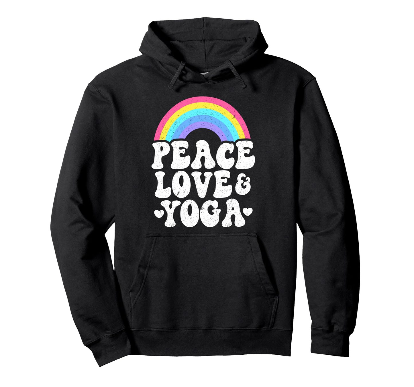 Peace Love Yoga Rainbow Hippie Yoga Hoodie - Streetwear Style Men Women - T-Shirt, Sweatshirt, Hoodie