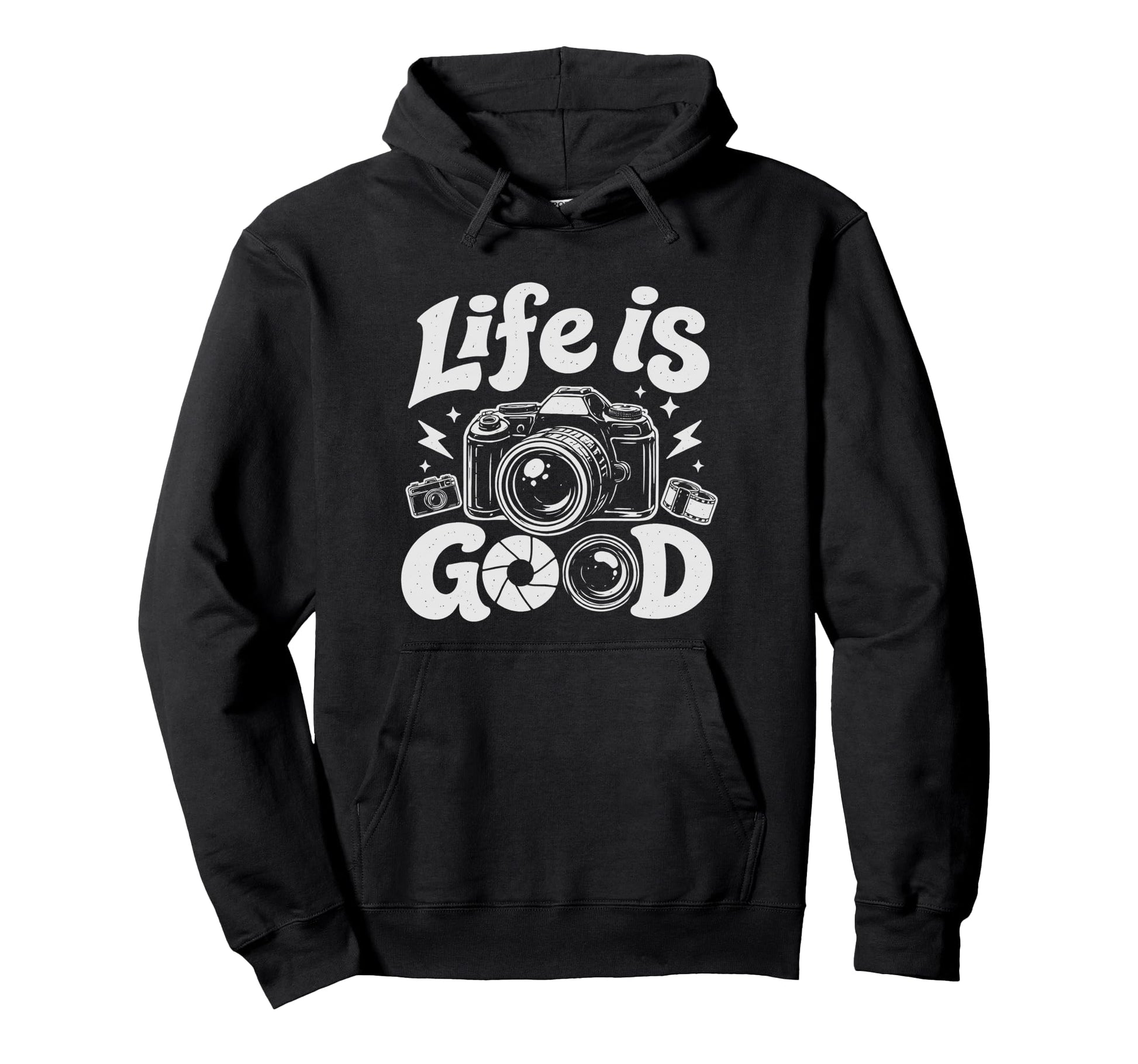 Photographer Life Photography Good Hoodie - Fun Novelty Design Men Women - T-Shirt, Sweatshirt, Hoodie