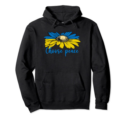Ukraine Sunflower Choose Peace Peace Hoodie - Trendy Graphic Men Women - T-Shirt, Sweatshirt, Hoodie