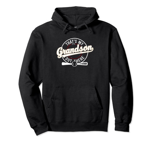 Thats My Grandson Out There Baseball Hoodie - Minimalist Print for Adults - T-Shirt, Sweatshirt, Hoodie
