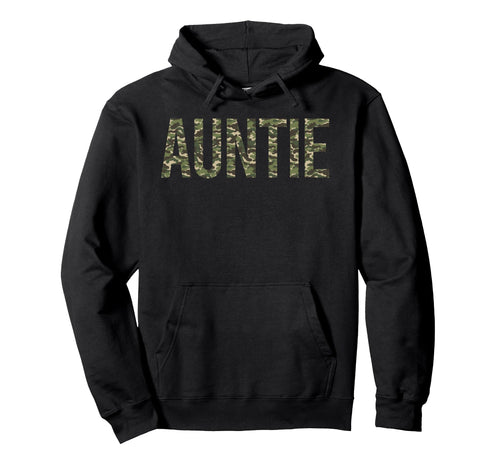 Camo Auntie Camouflage Auntie Life Hoodie - Unique Graphic for Adults - T-Shirt, Sweatshirt, Hoodie