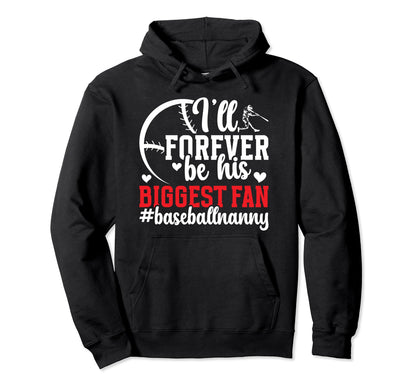 His Biggest Fan Baseball Nanny Hoodie - Casual Everyday Wear Unisex - T-Shirt, Sweatshirt, Hoodie