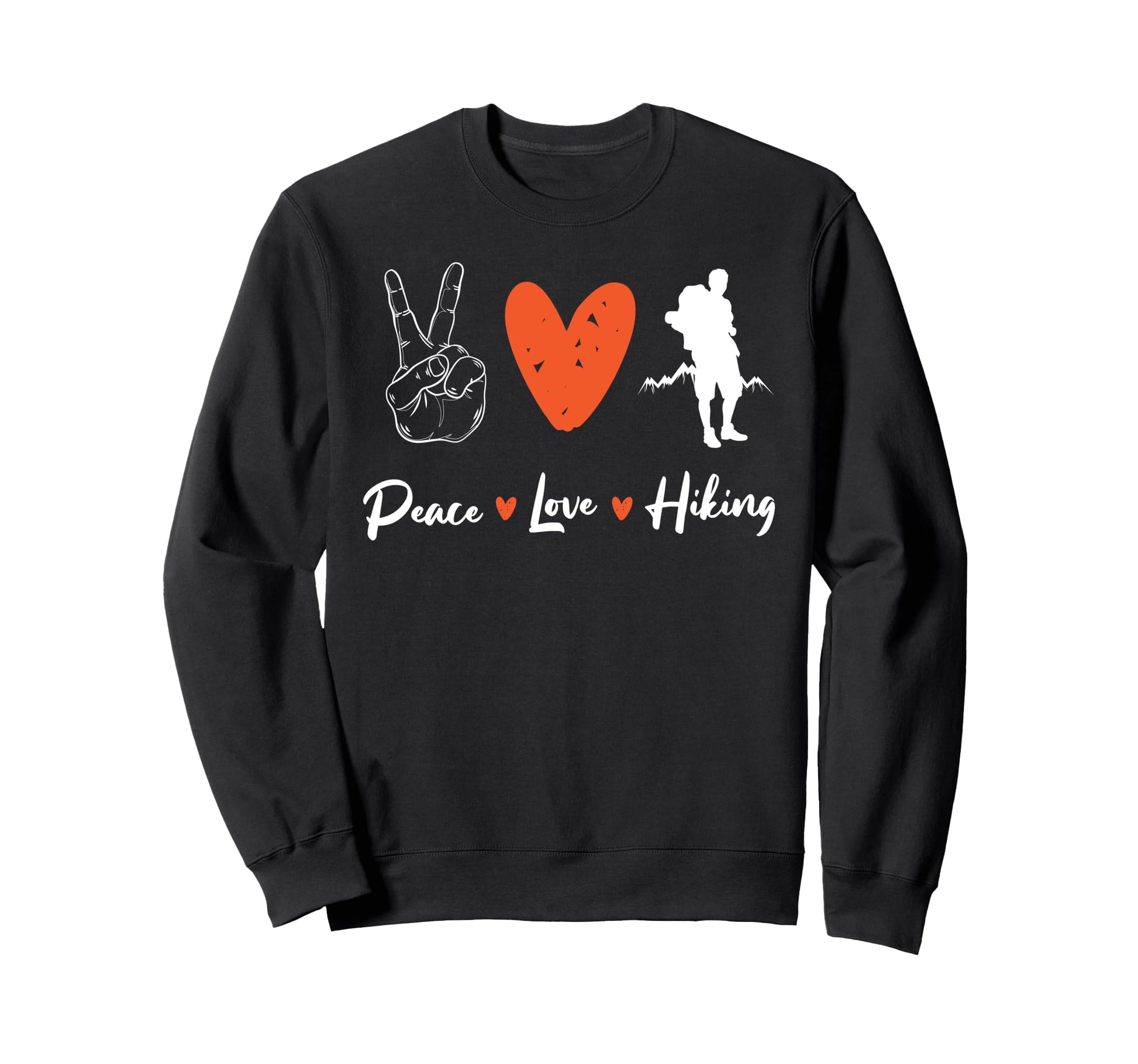 Funny Female Hiker Peace Love Sweatshirt - Fun Novelty Design Men Women - T-Shirt, Sweatshirt, Hoodie
