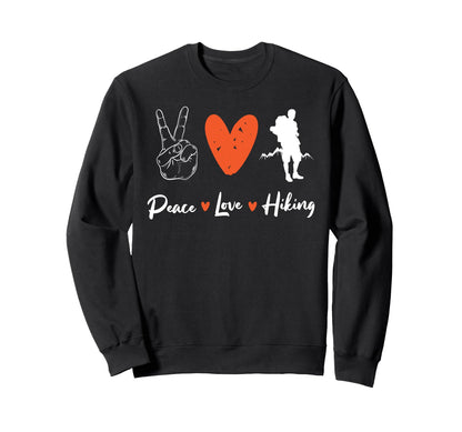 Funny Female Hiker Peace Love Sweatshirt - Fun Novelty Design Men Women - T-Shirt, Sweatshirt, Hoodie