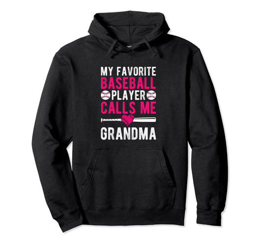 My Favorite Baseball Player Calls Me Hoodie - Unique Graphic Men Women - T-Shirt, Sweatshirt, Hoodie