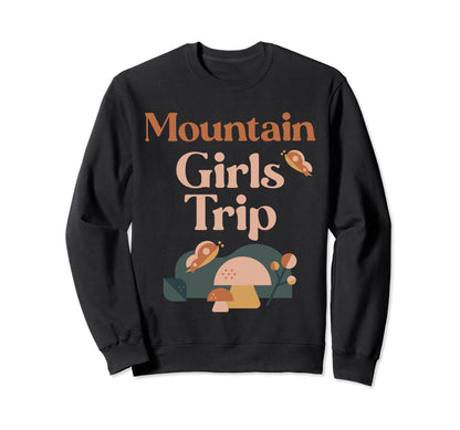 Mountain Trip Matching Group Sweatshirt - Fun Novelty Design for Adults - T-Shirt, Sweatshirt, Hoodie