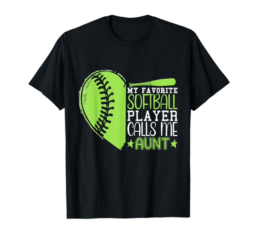 My Favorite Players Call Me Aunt T-Shirt - Casual Everyday Wear Unisex - T-Shirt, Sweatshirt, Hoodie