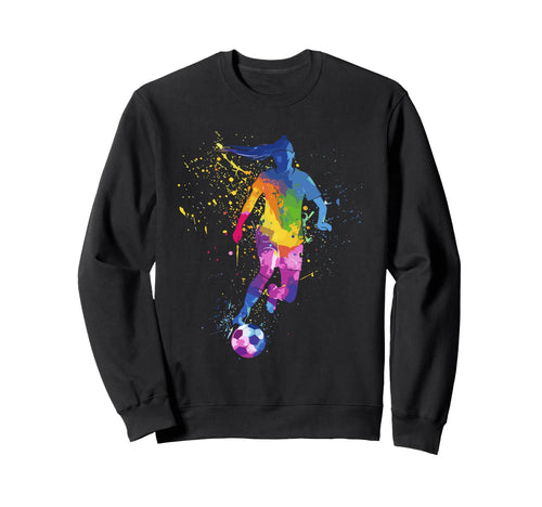 Colorful Funny Soccer Player Fan Sweatshirt - Fun Novelty Design Men Women - T-Shirt, Sweatshirt, Hoodie