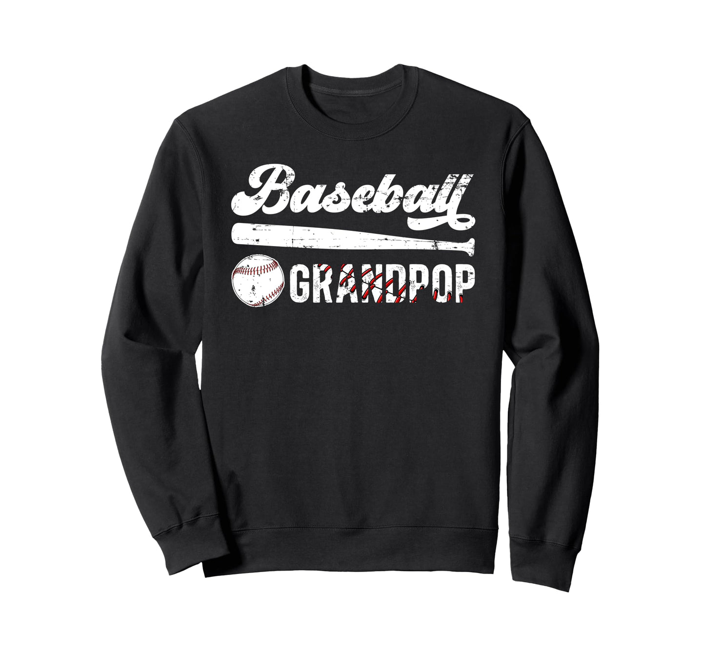 Baseball Grandpop Baseball Sweatshirt - Fun Novelty Design Men Women - T-Shirt, Sweatshirt, Hoodie