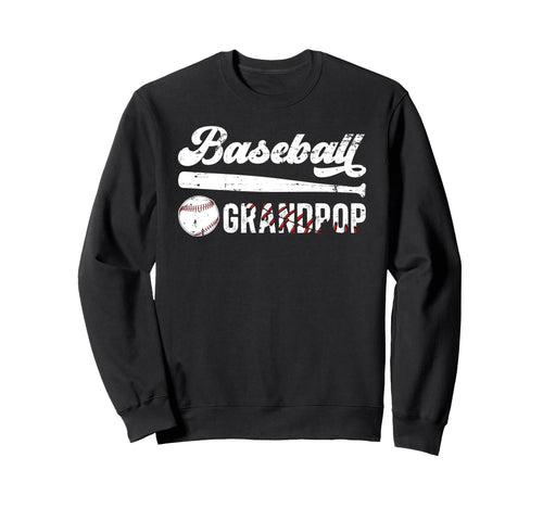 Baseball Grandpop Baseball Sweatshirt - Fun Novelty Design Men Women - T-Shirt, Sweatshirt, Hoodie
