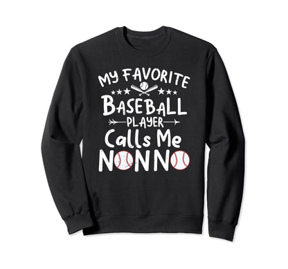 My Favorite Baseball Player Calls Me Sweatshirt - Graphic Print for Adults - T-Shirt, Sweatshirt, Hoodie