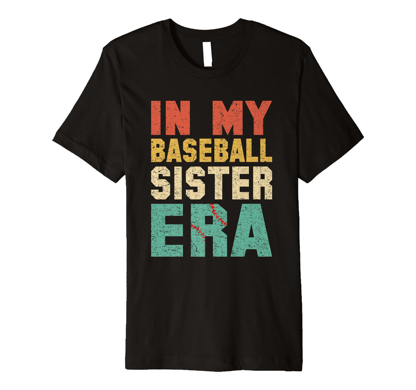 My Baseball Sister Era Baseball Lover T-Shirt - Aesthetic Graphic Unisex - T-Shirt, Sweatshirt, Hoodie