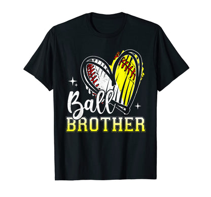 Ball Brother Heart Baseball Softball T-Shirt - Casual Everyday Wear Unisex - T-Shirt, Sweatshirt, Hoodie