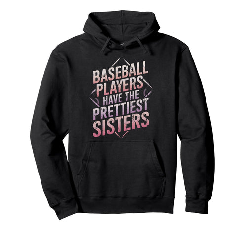 Baseball Player Sister Baseball Players Hoodie - Unique Graphic Men Women - T-Shirt, Sweatshirt, Hoodie