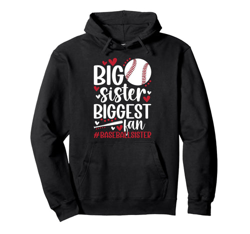 Baseball Big Sister Proud Big Sister Hoodie - Streetwear Style Unisex - T-Shirt, Sweatshirt, Hoodie