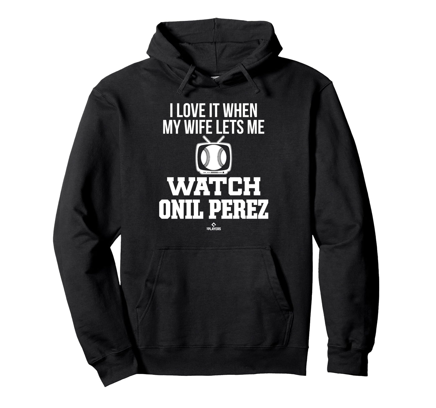 My Wife Lets Me Watch Onil Perez Hoodie - Unique Graphic Men Women - T-Shirt, Sweatshirt, Hoodie