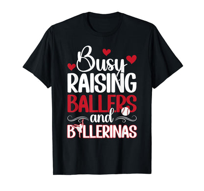 Raising Ballers And Ballerinas Baseball T-Shirt - Custom Art Print Unisex - T-Shirt, Sweatshirt, Hoodie